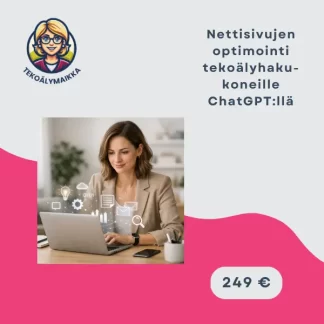 Nettisivujen optimointi tekoälyhakukoneille ChatGPT:llä